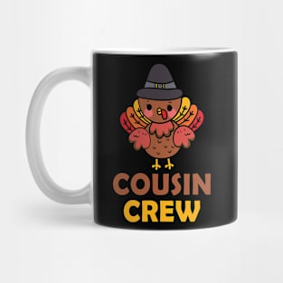 Thanksgiving cousin crew Mug